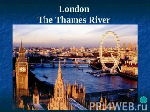 LondonThe Thames River