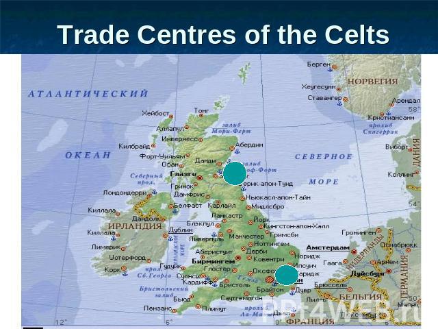 Trade Centres of the Celts