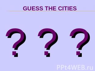 GUESS THE CITIES