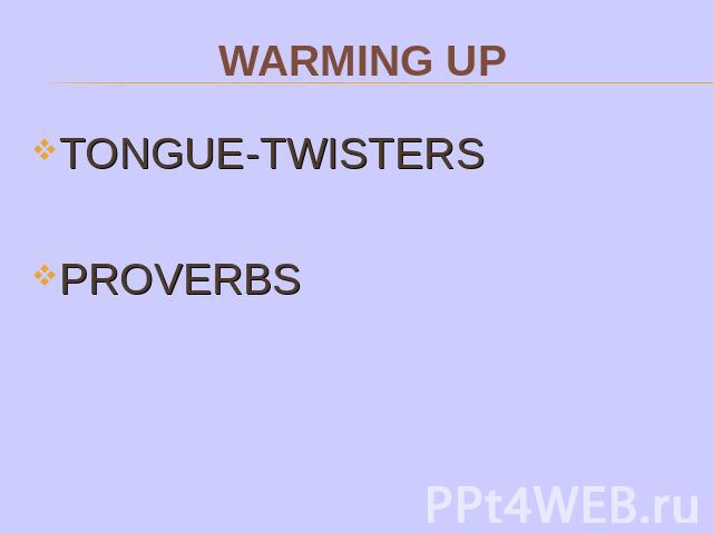 TONGUE-TWISTERSPROVERBS