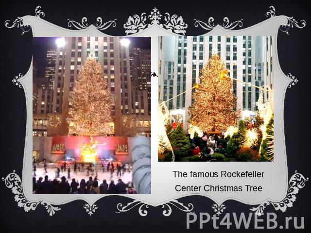 The famous Rockefeller Center Christmas Tree