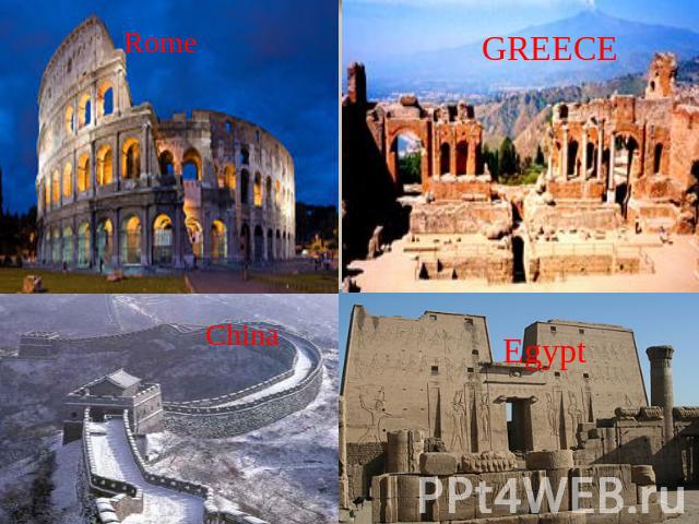Rome GREECE China Egypt