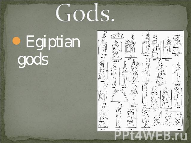 Gods. Egiptian gods