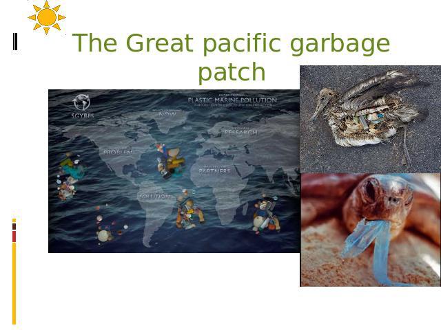 The Great pacific garbage patch