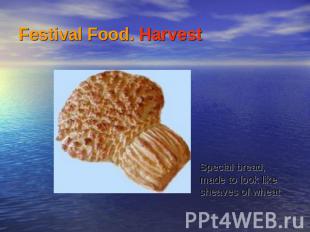 Festival Food. Harvest Special bread, made to look like sheaves of wheat