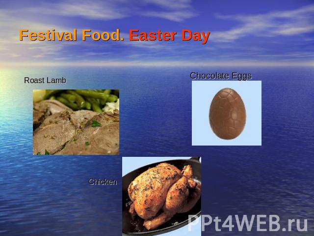 Festival Food. Easter Day Roast Lamb Chocolate Eggs Chicken