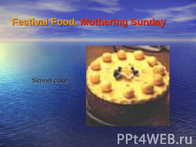 Festival Food. Mothering Sunday