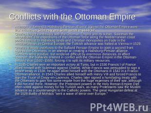 Conflicts with the Ottoman Empire Attempts at forming a Habsburg-Persian allianc
