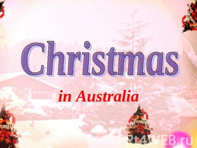 in Australia Christmas