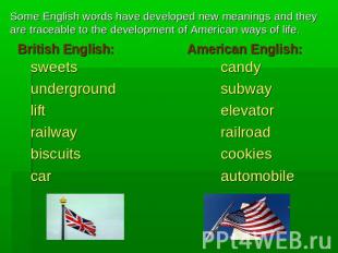 Some English words have developed new meanings and they are traceable to the dev