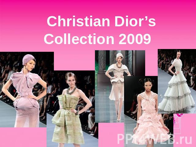 Christian Dior’sCollection 2009
