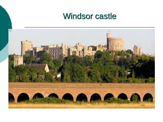 Windsor castle