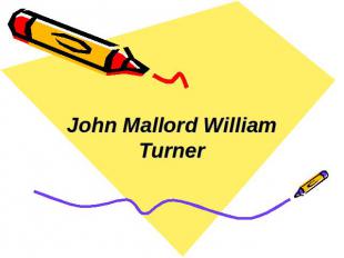John Mallord William Turner