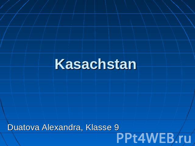 Kasachstan Duatova Alexandra, Klasse 9