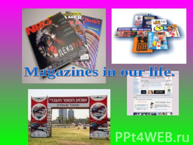 Magazines in our life