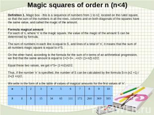 Magic squares of order n (n