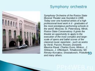 Symphony orchestra Symphony Orchestra of the Rostov State Musical Theater was fo