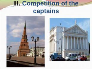 III. Competition of the captains