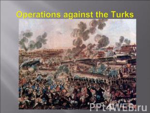 Operations against the Turks