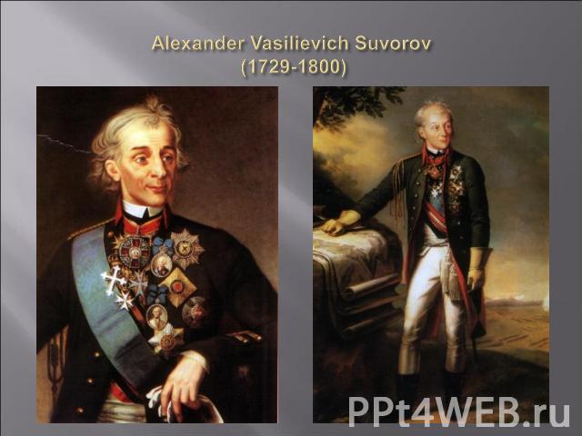 Alexander Vasilievich Suvorov (1729-1800)