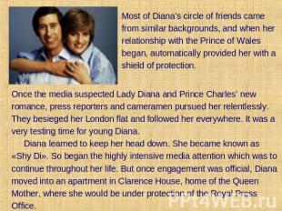 Most of Diana’s circle of friends came from similar backgrounds, and when her re