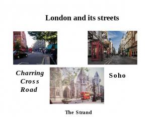 London and its streets Charring Cross Road Soho The Strand