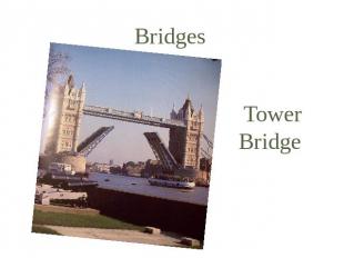 Bridges Tower Bridge