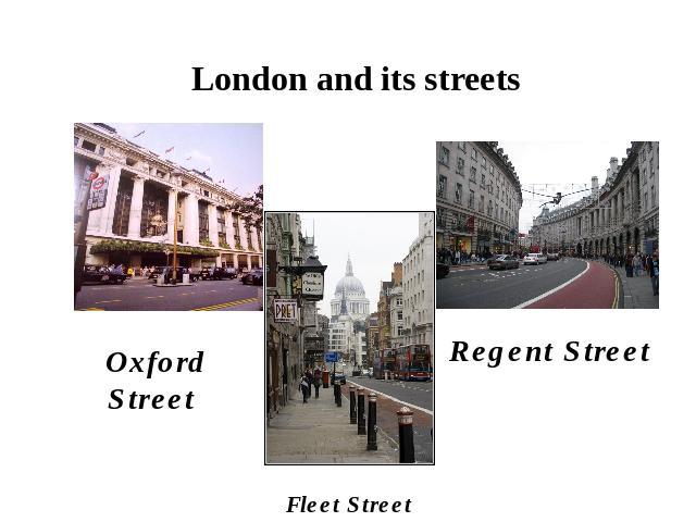 London and its streets Oxford Street Fleet Street Regent Street