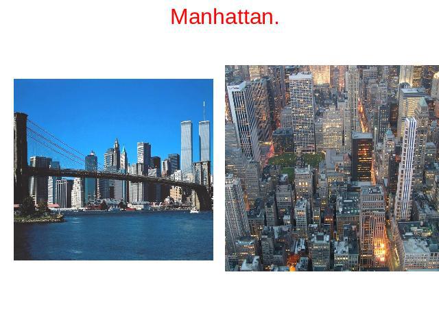 Manhattan.