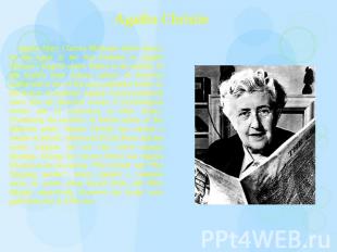 Agatha Christie Agatha Mary Clarissa Mallouan, better known by the name of her f
