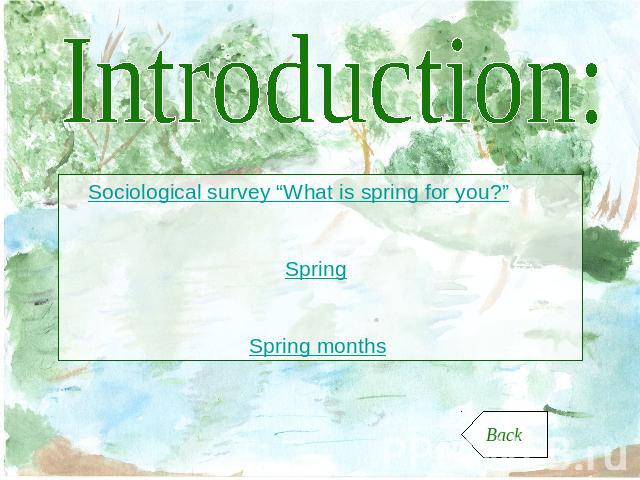 Introduction: Sociological survey “What is spring for you?” Spring Spring months