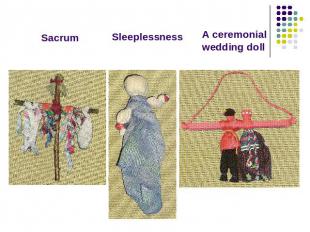 Sacrum Sleeplessness A ceremonial wedding doll