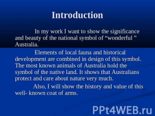 Introduction In my work I want to show the significance and beauty of the nation