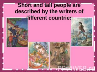 Short and tall people are described by the writers of different countries