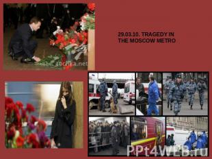 29.03.10. TRAGEDY IN THE MOSCOW METRO
