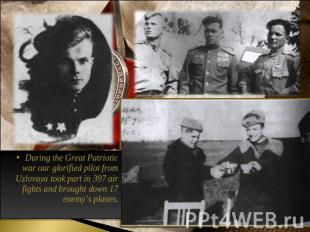 During the Great Patriotic war our glorified pilot from Uzlovaya took part in 39