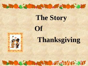 The Story Of Thanksgiving