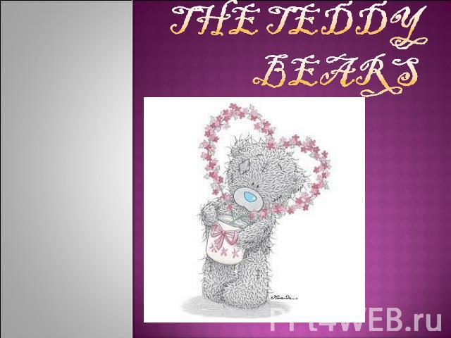 The teddy bears