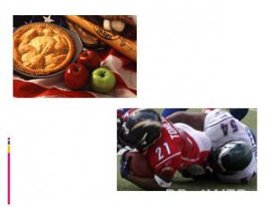 Food US.(рис 5) The Pro Bowl (2006), American football's annual all-star game.(р