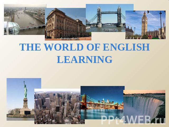 THE WORLD OF ENGLISH LEARNING