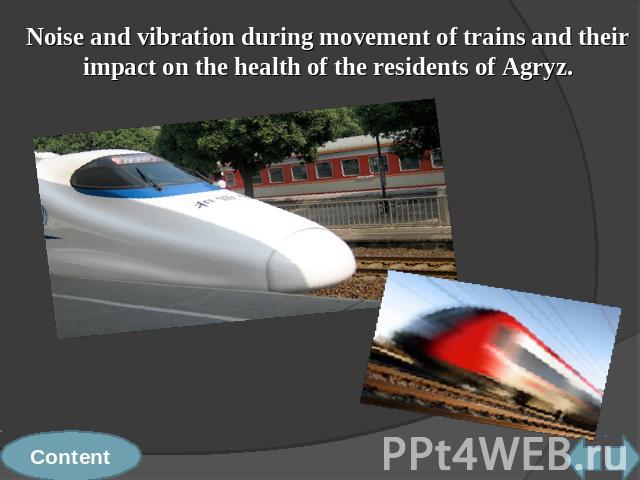 Noise and vibration during movement of trains and their impact on the health of the residents of Agryz.