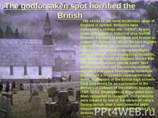 The godforsaken spot horrified the British The secret of the most mysterious place of England is opened. Motorists have nicknamed a strange site 