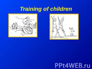 Training of children