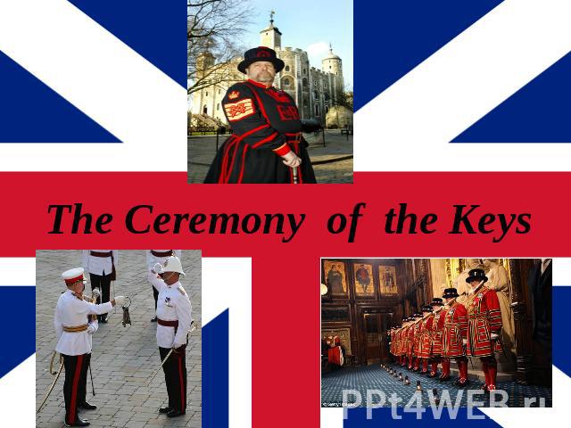 The Ceremony of the Keys