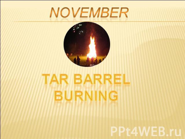 November Tar Barrel Burning