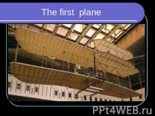 The first plane