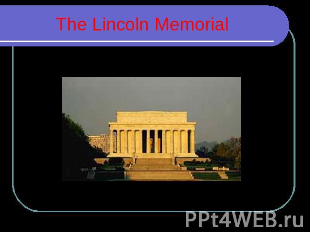 The Lincoln Memorial