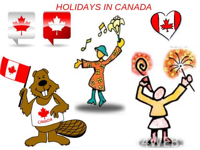 HOLIDAYS IN CANADA