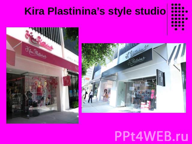 Kira Plastinina’s style studio