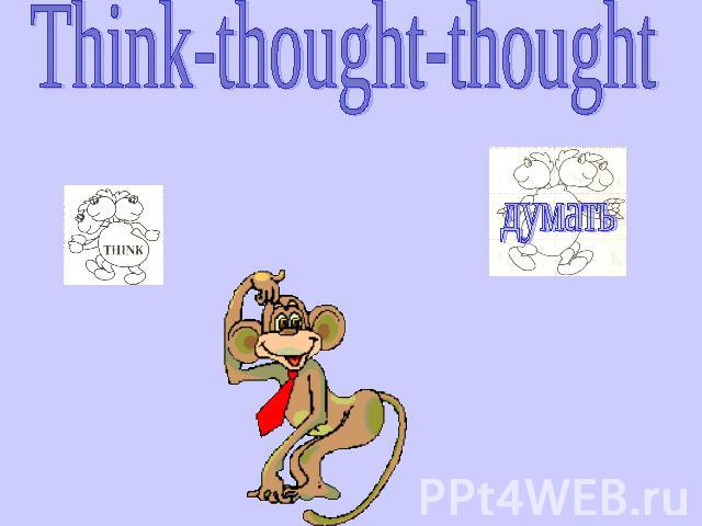 Think-thought-thought